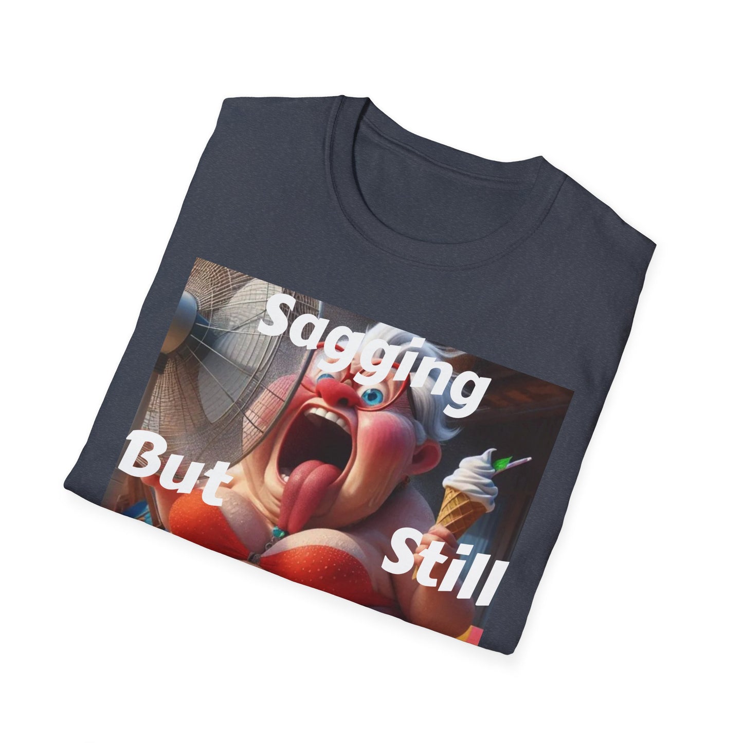 Funny Graphic T-Shirt — "Sagging But Still Gagging" Summer Ice Cream Design