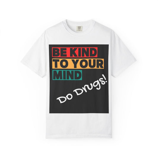 Be Kind to Your Mind T-shirt | Unisex Garment-Dyed Tee, Mental Health Awareness Shirt, Casual Everyday Wear, Gift for Friends, [...]