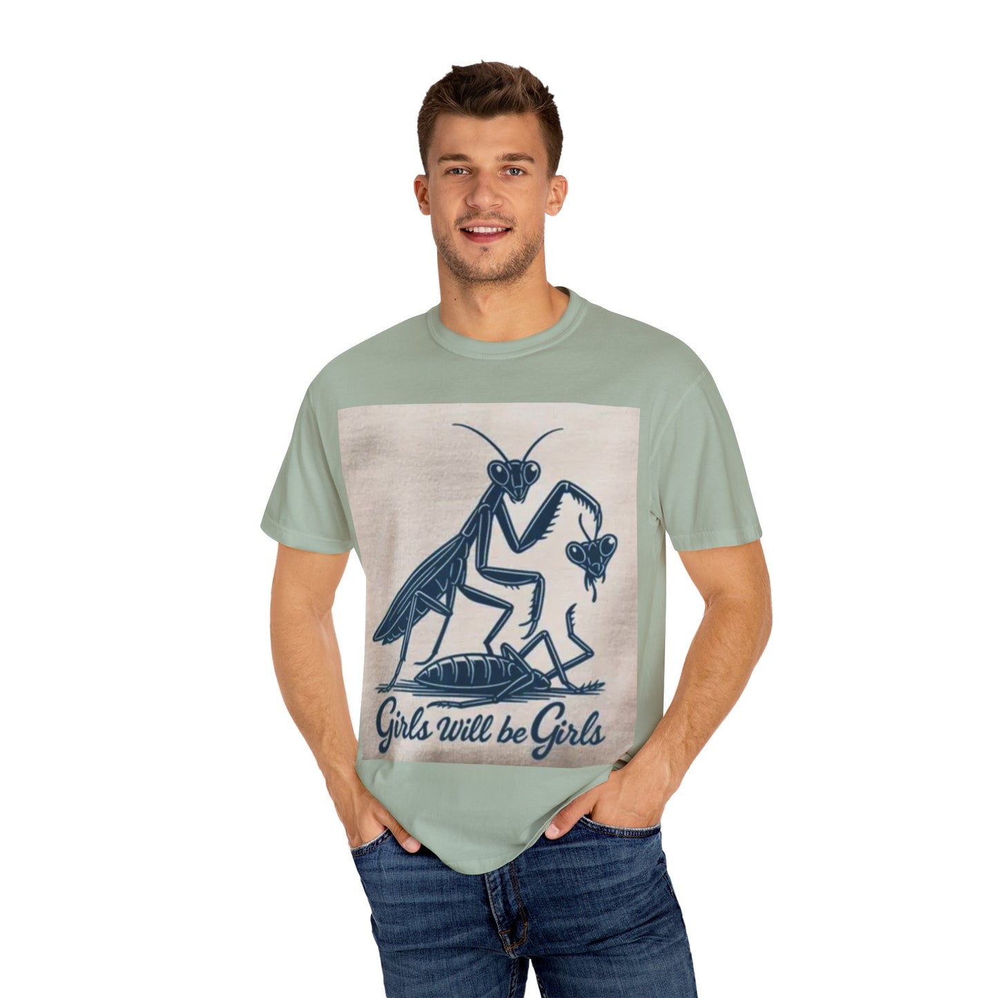 Girls Will Be Girls Unisex Garment-Dyed T-shirt, Funny Tee, Gift for Girls, Cute Graphic Shirt, Nature T-shirt, Unique Design Shirt