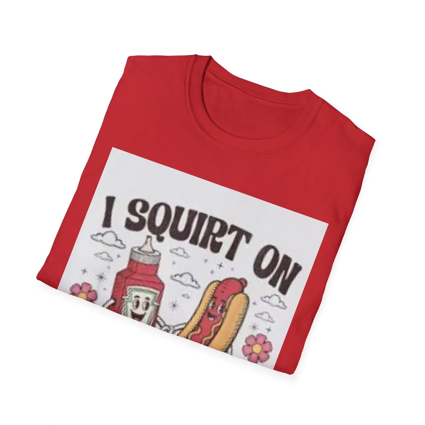 Funny Foodie Unisex T-Shirt - I Squirt on Juicy Wieners, Humor Tee, BBQ Gift, Food Lover Shirt, Summer Essentials